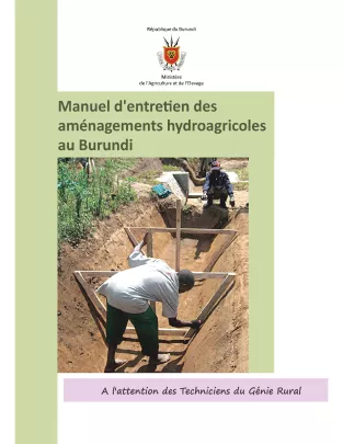 Manuel d'entretien des aménagements hydroagricoles au Burundi